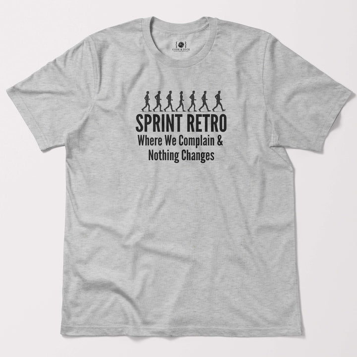 Sprint Retrospective complaining t-shirt