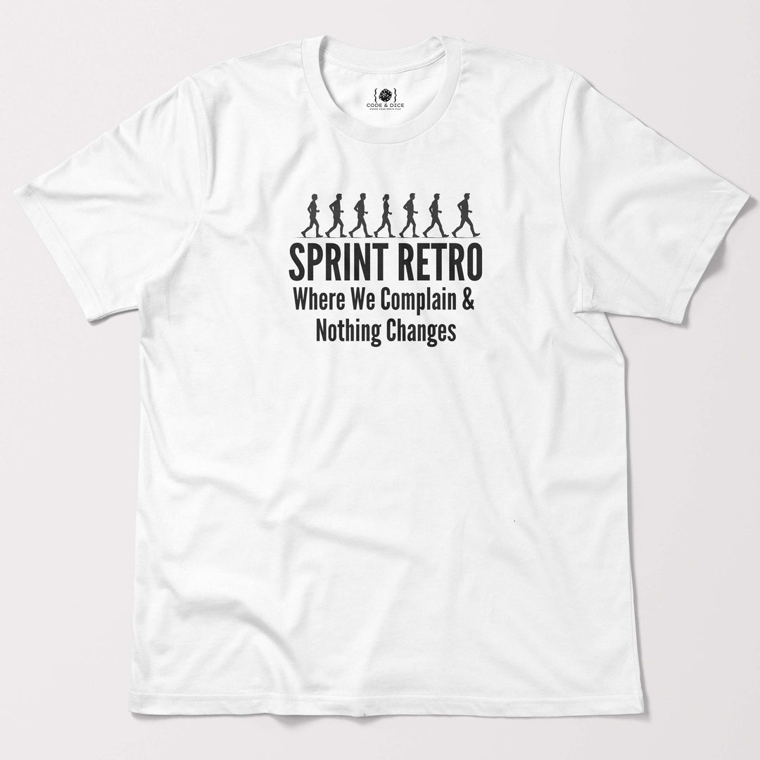 Sprint Retrospective complaining t-shirt
