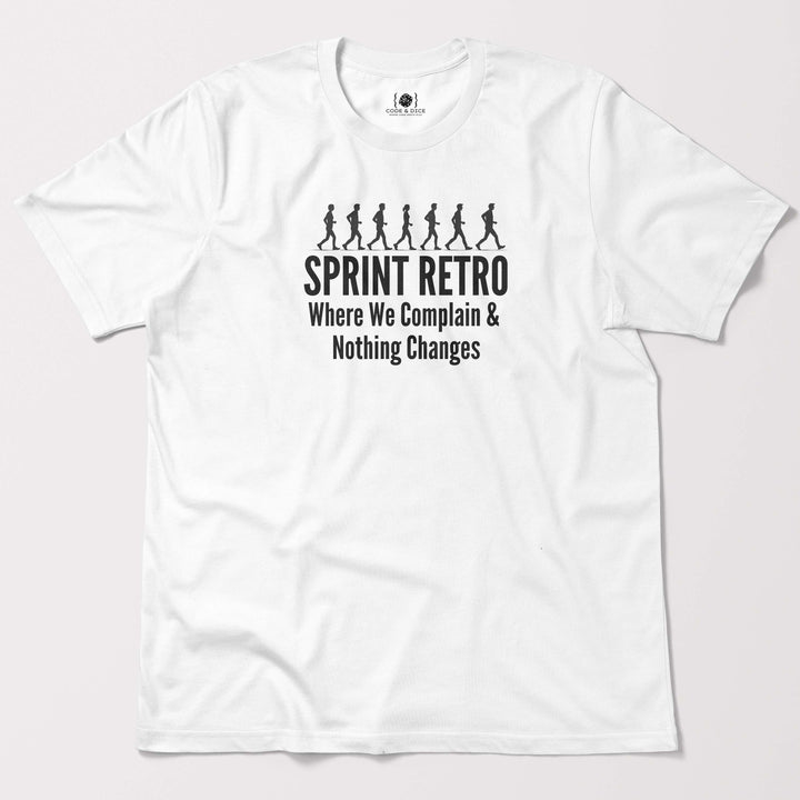 Sprint Retrospective complaining t-shirt