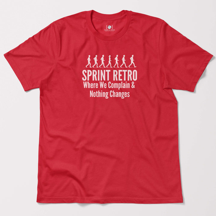 Sprint Retrospective complaining t-shirt