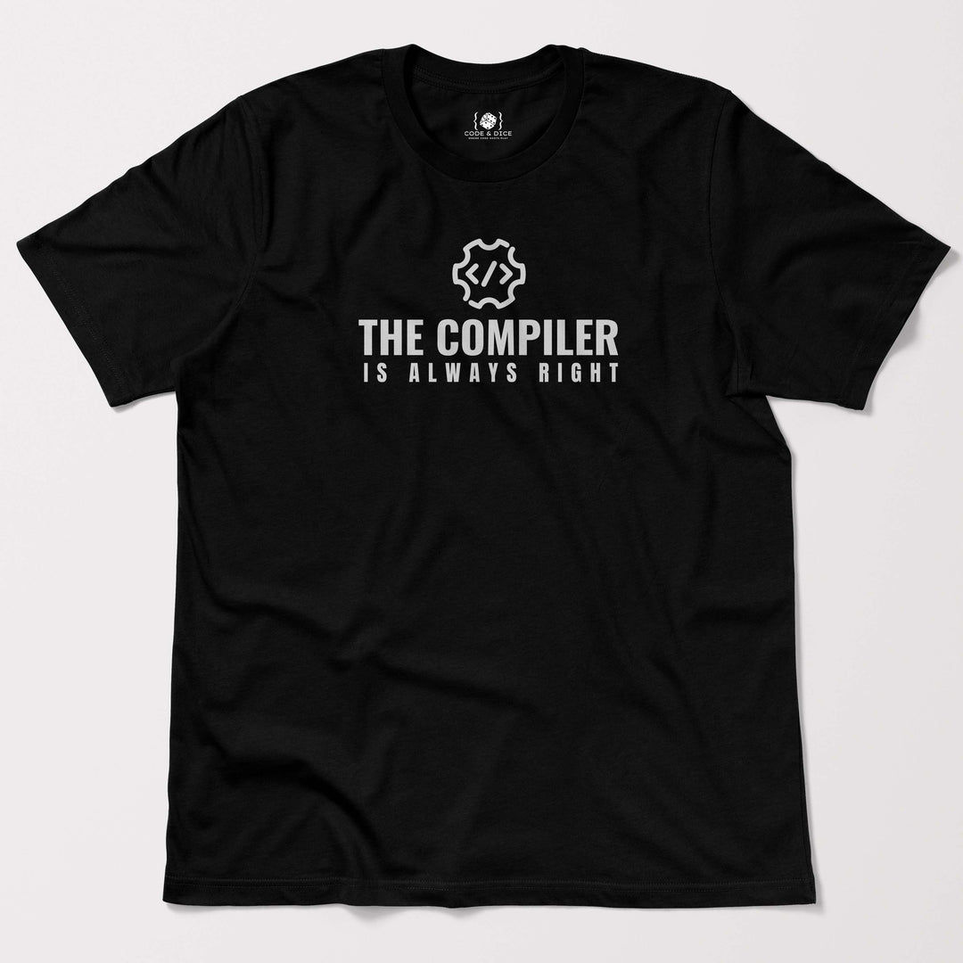 The Compiler is Always Right t-shirt