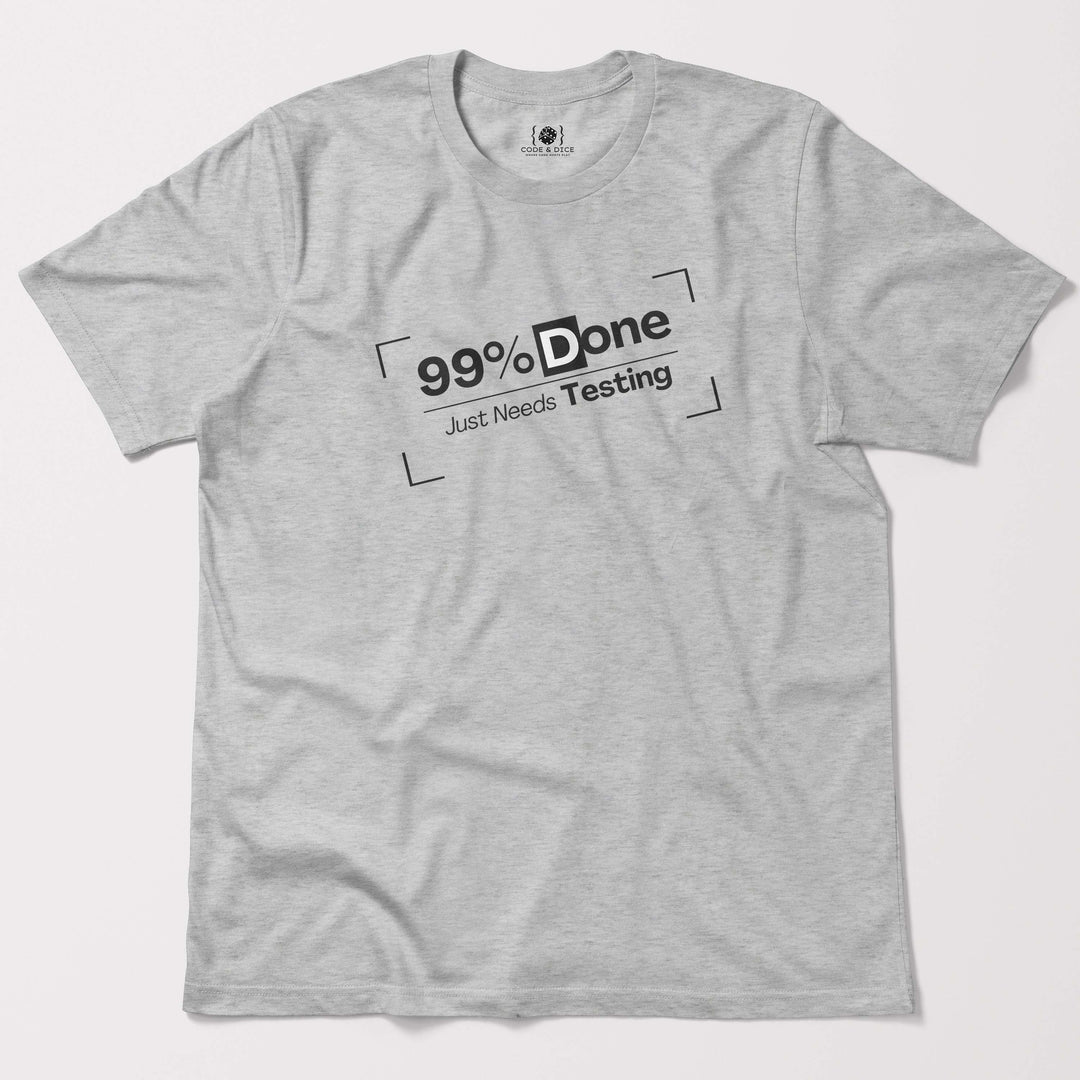 Just Needs Testing t-shirt