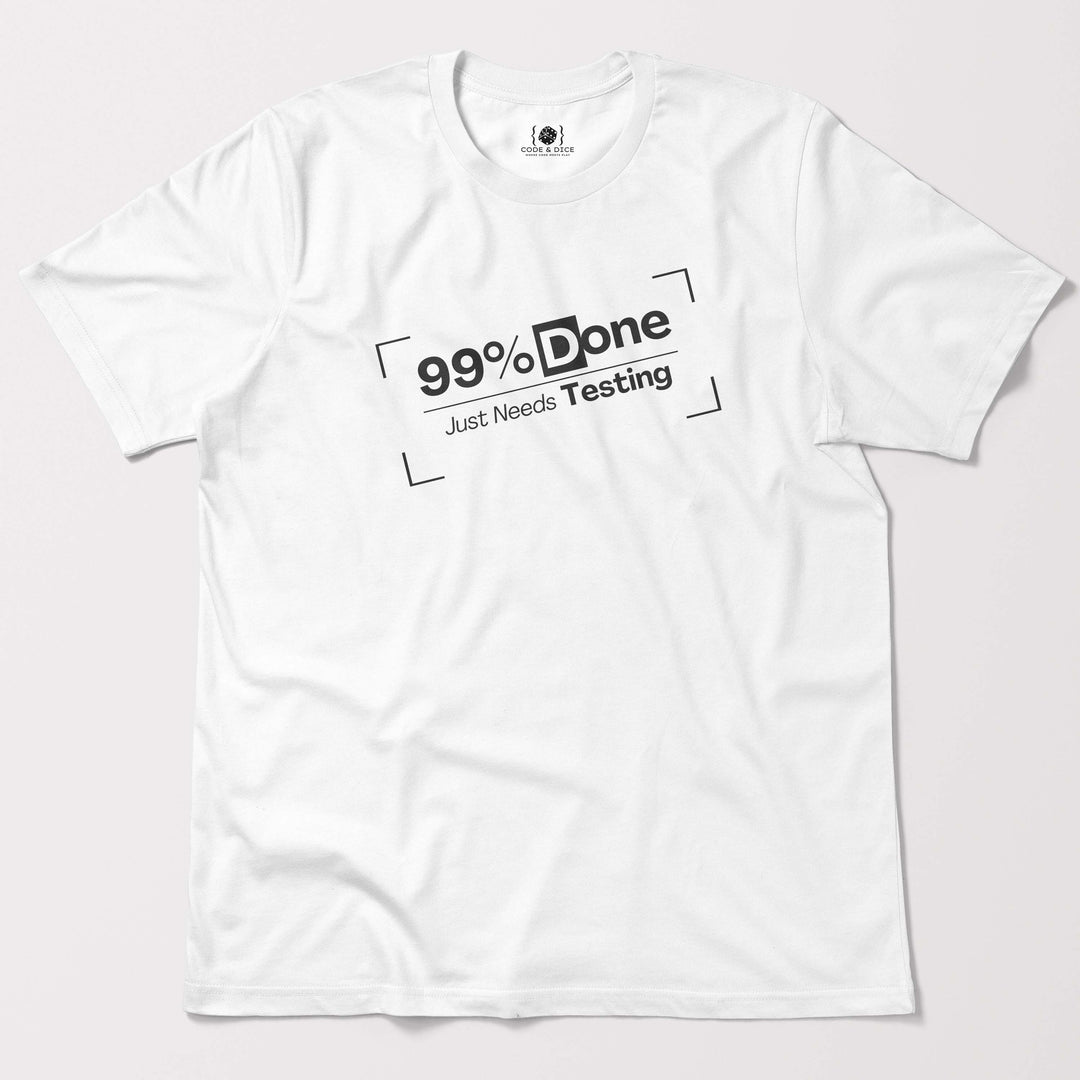 Just Needs Testing t-shirt