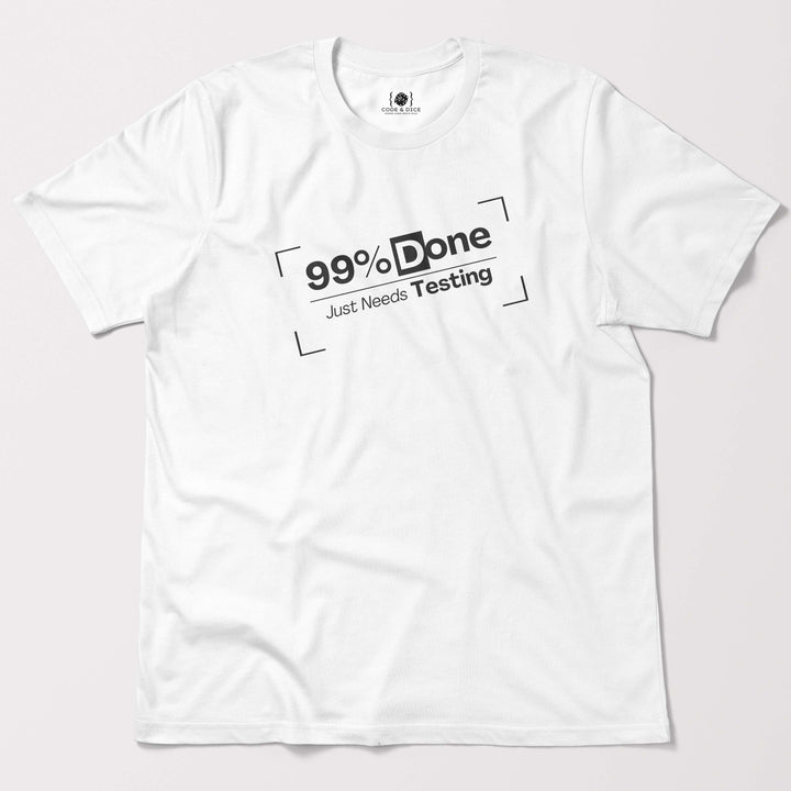 Just Needs Testing t-shirt