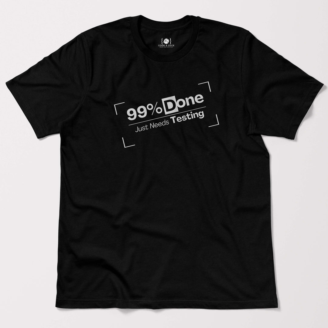 Just Needs Testing t-shirt