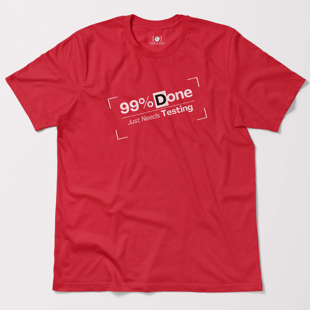 Just Needs Testing t-shirt
