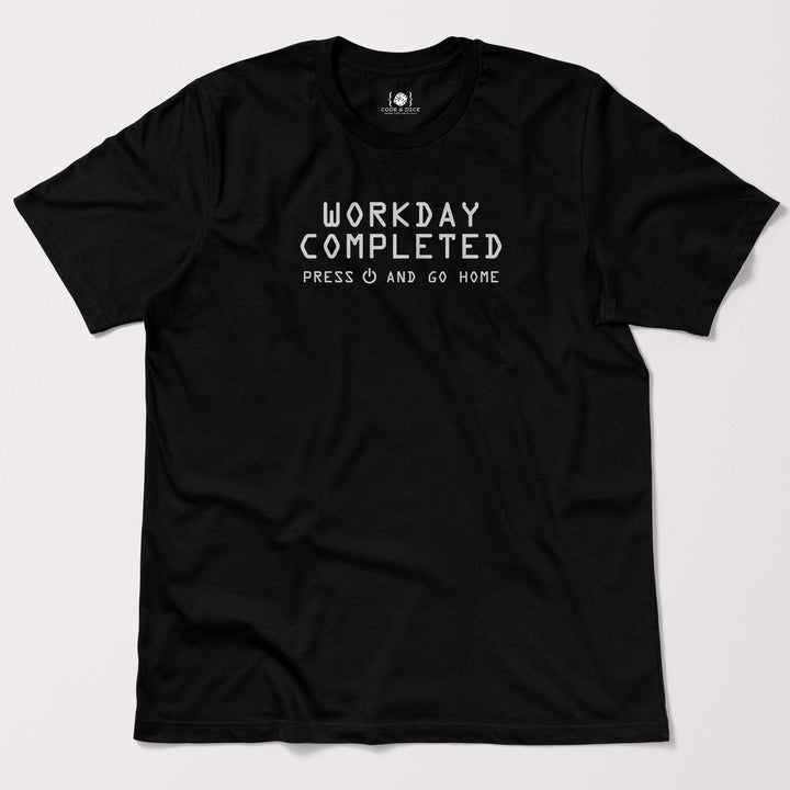 Workday Completed t-shirt