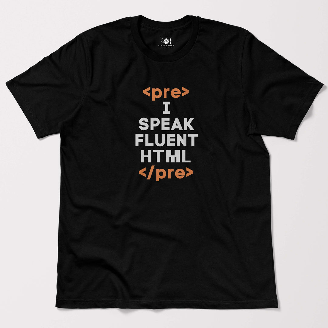 I Speak Fluent HTML t-shirt