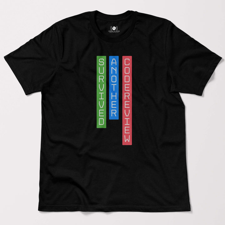 Survived Another Code Review t-shirt