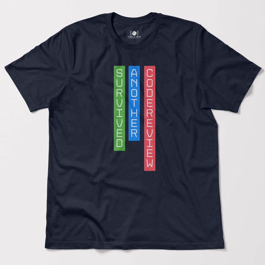 Survived Another Code Review t-shirt