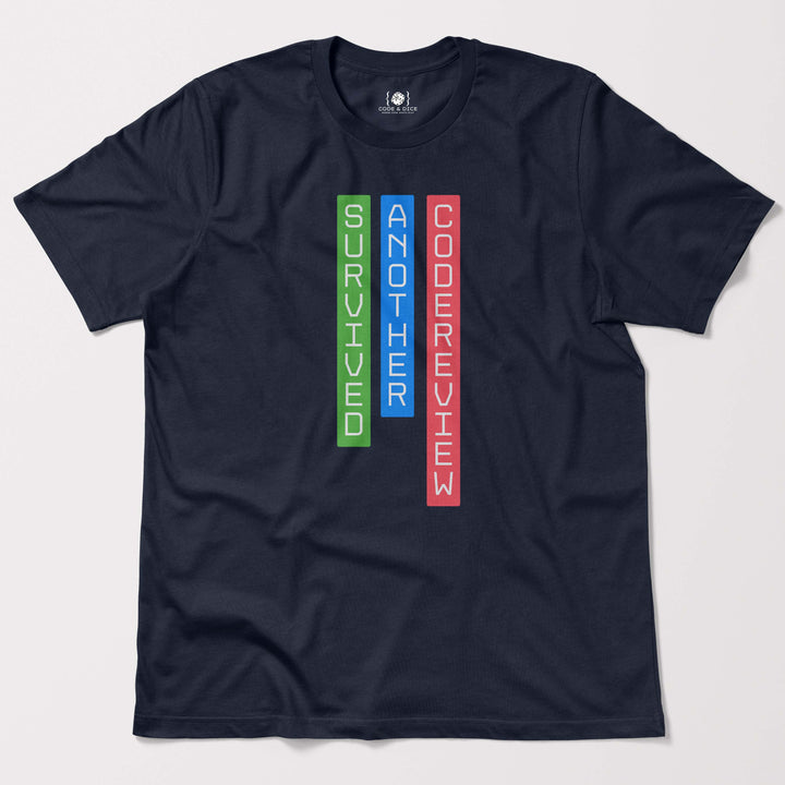 Survived Another Code Review t-shirt