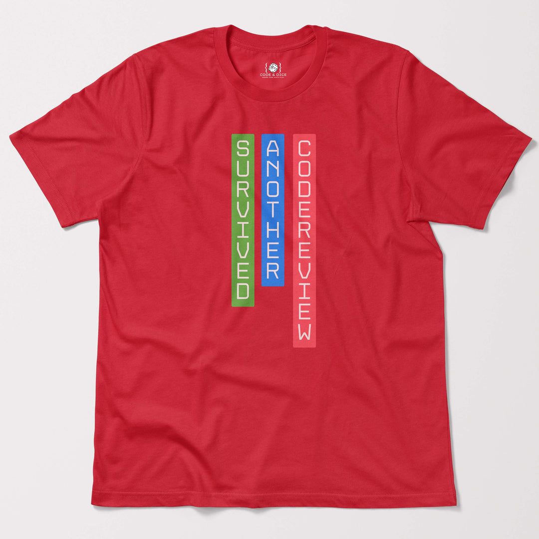 Survived Another Code Review t-shirt