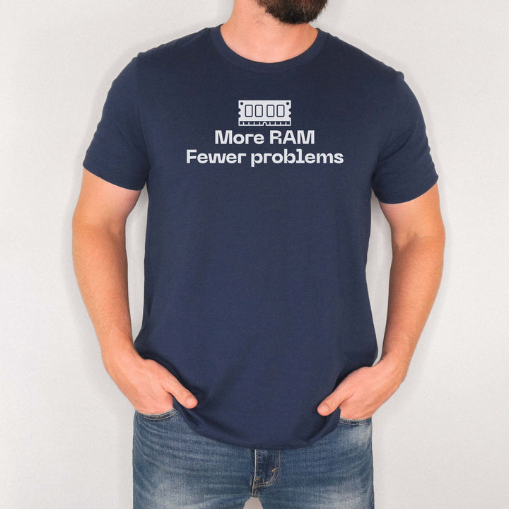 More RAM, Fewer Problems t-shirt