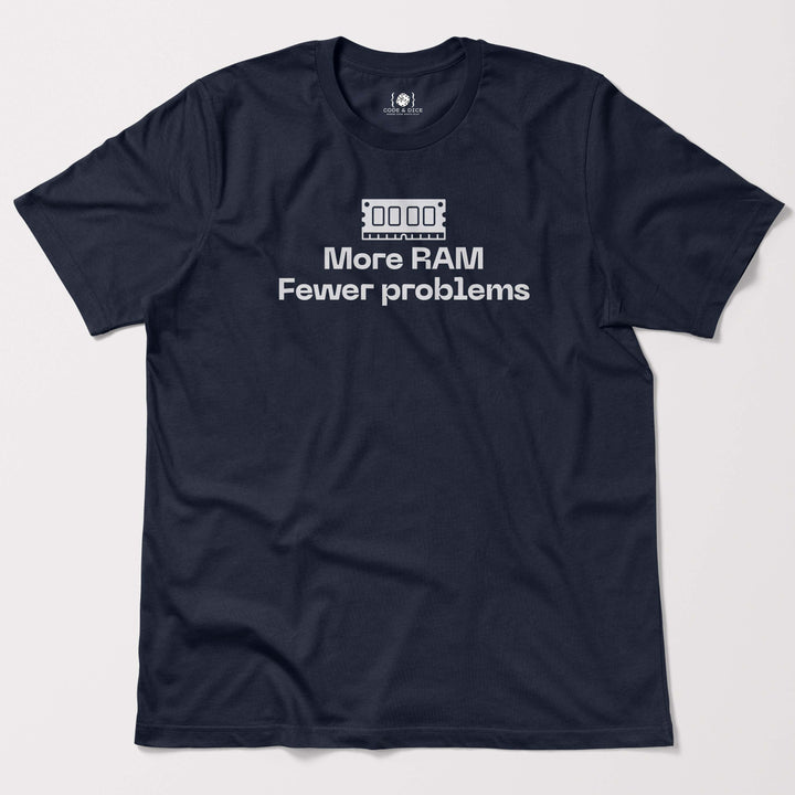 More RAM, Fewer Problems t-shirt