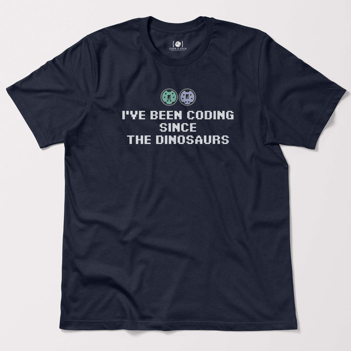 I've been coding  SINCE The dinosaurs t-shirt