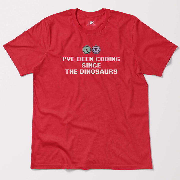 I've been coding  SINCE The dinosaurs t-shirt