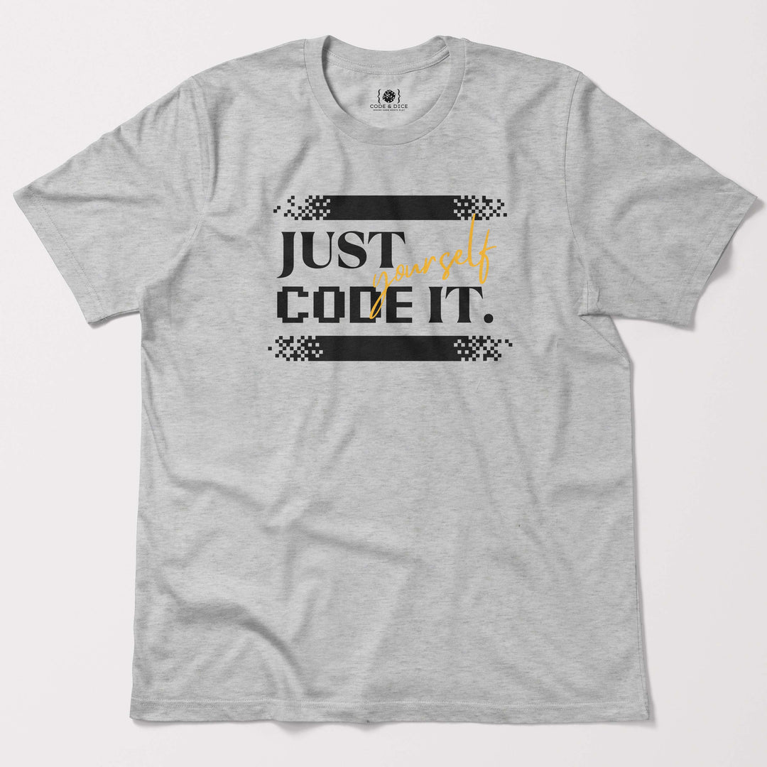 Just Code It Yourself t-shirt