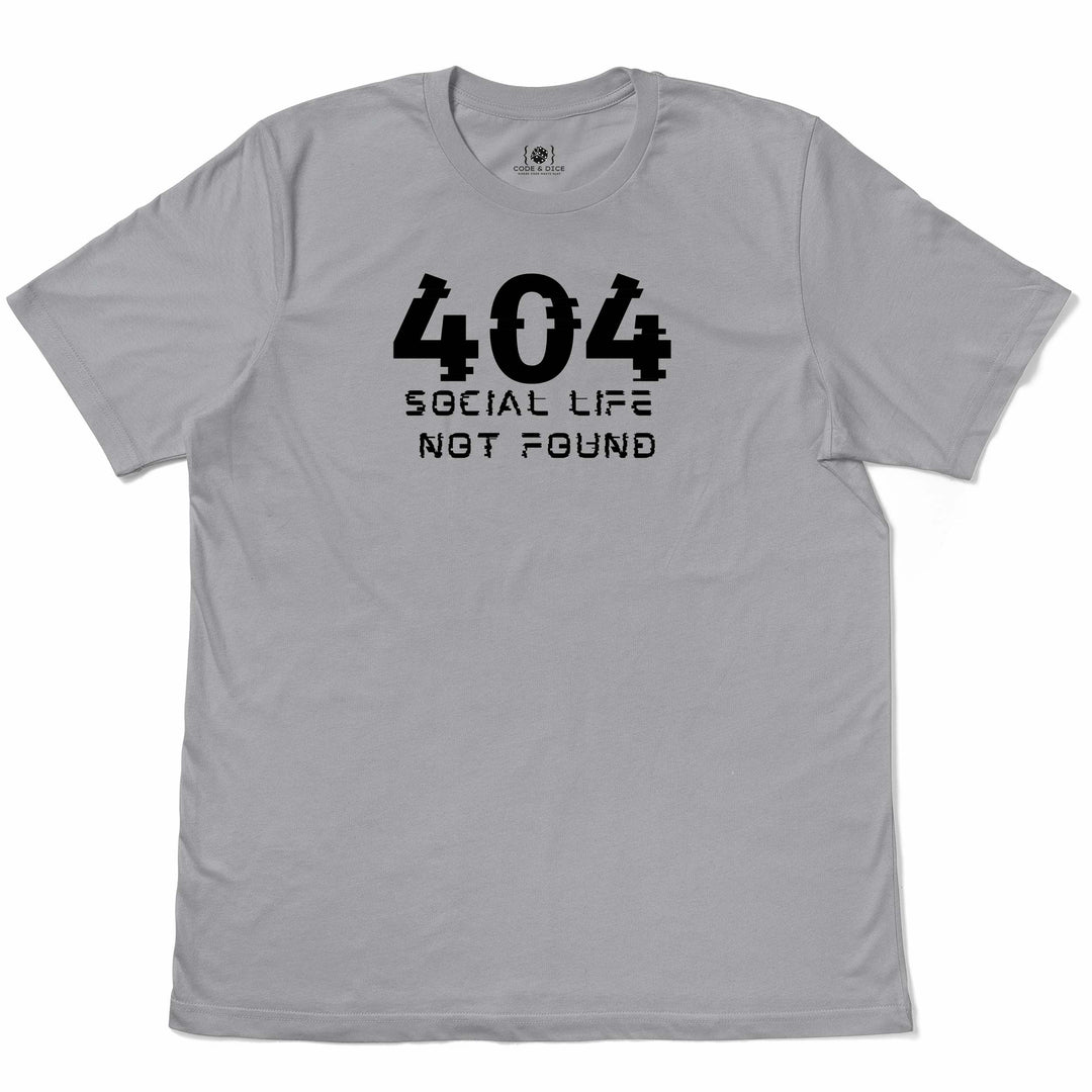 Social Life Not Found t-shirt