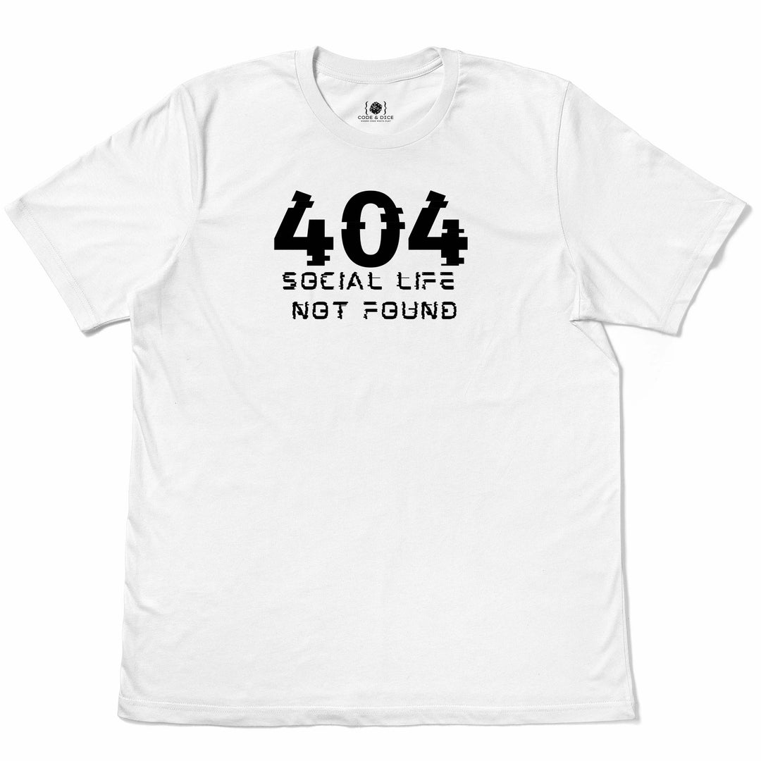 Social Life Not Found t-shirt