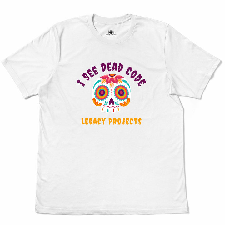 I See Dead Code t-shirt