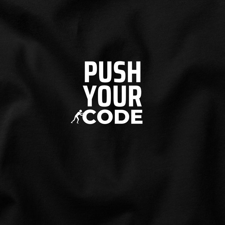 Push Your Code t-shirt