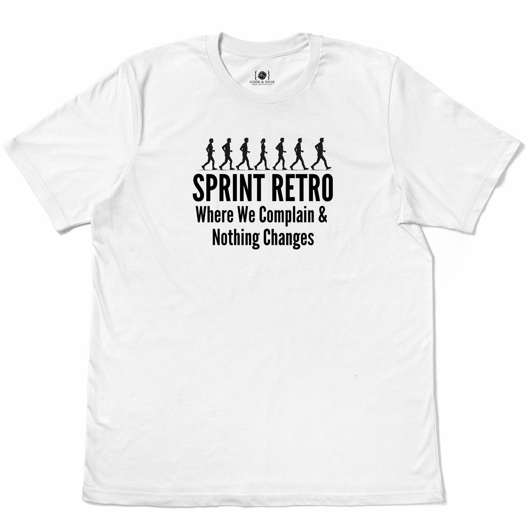 Sprint Retrospective complaining t-shirt