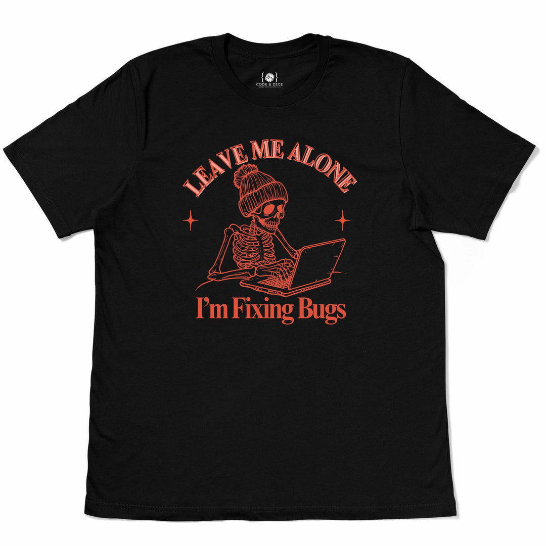 Leave Me Alone t-shirt