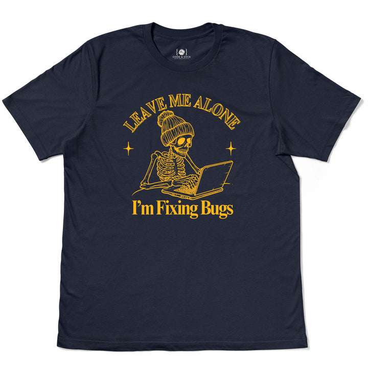 Leave Me Alone t-shirt