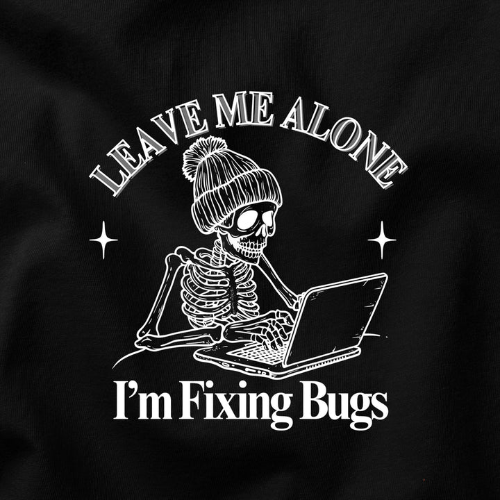 Leave Me Alone t-shirt