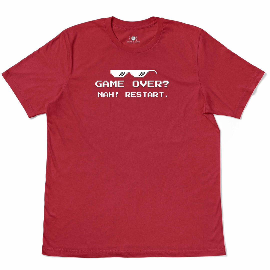 Game Over? Nah. Restart t-shirt