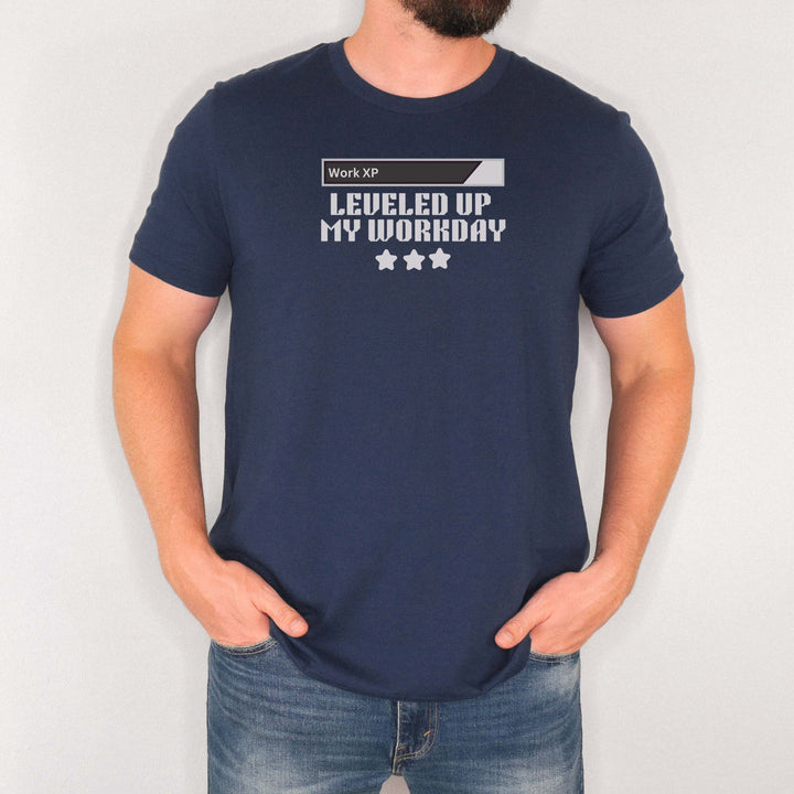 Leveling Up My Workday t-shirt