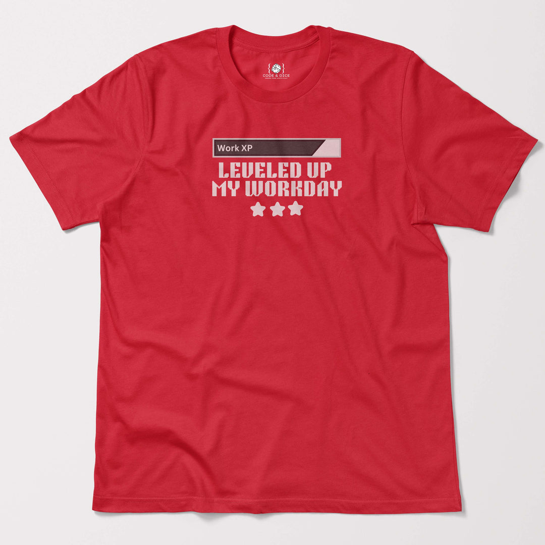 Leveling Up My Workday t-shirt