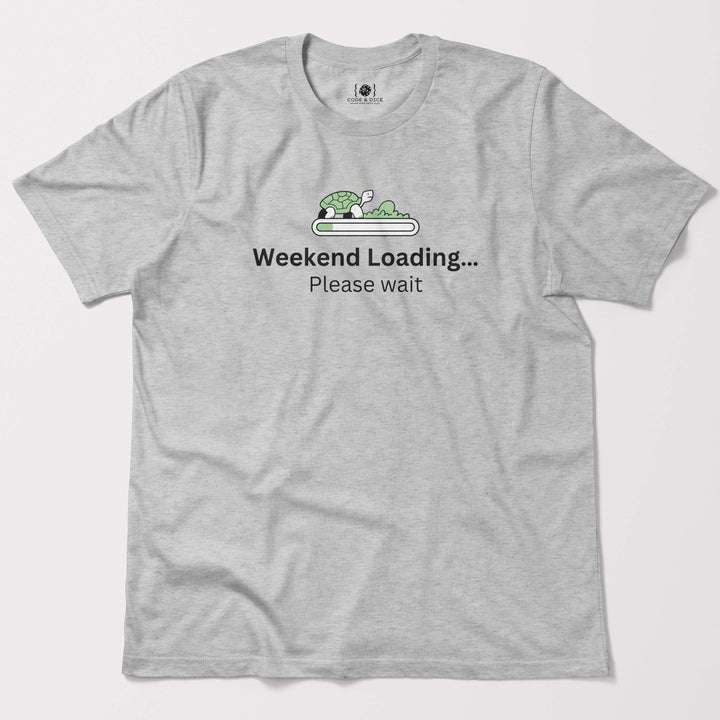 Weekend Loading… Please Wait t-shirt