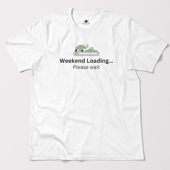 Weekend Loading… Please Wait t-shirt