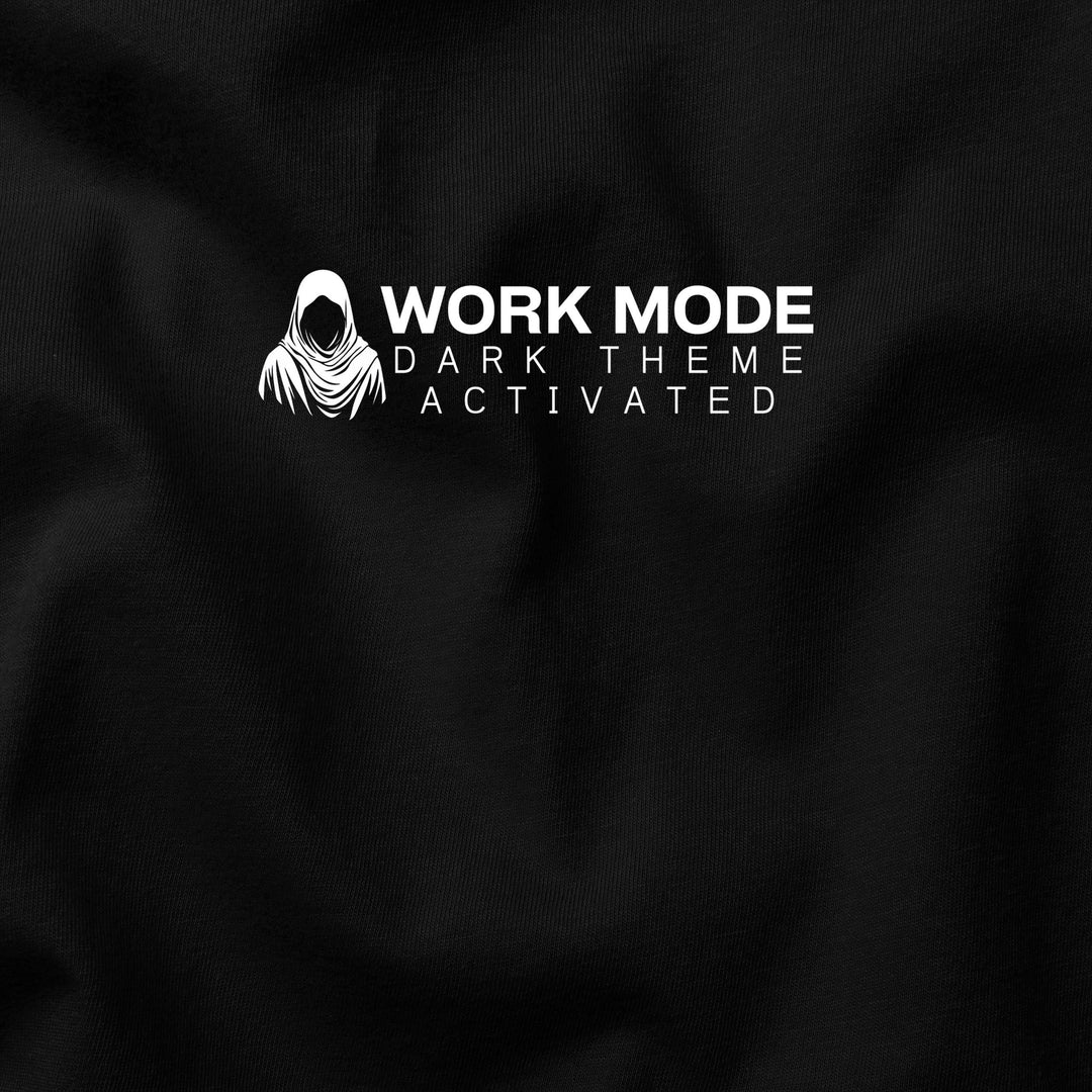 Work Mode: Dark Theme Activated t-shirt