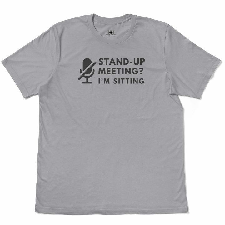 Stand-Up Meeting t-shirt