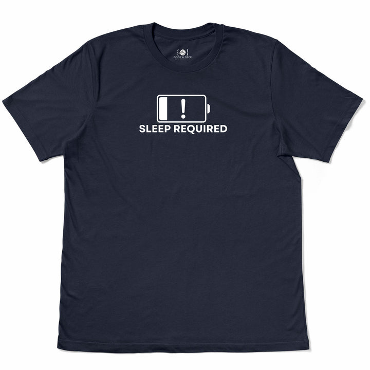 Low Battery: Sleep Required t-shirt