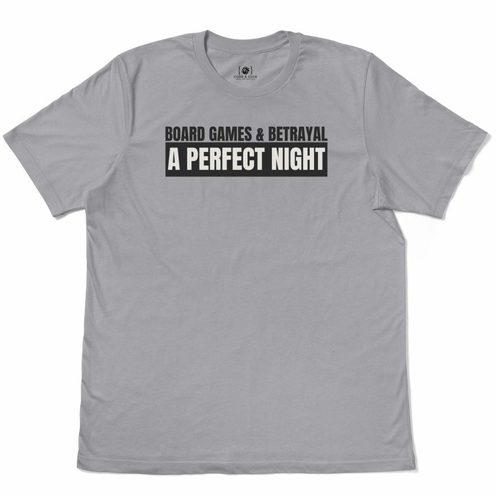 Board Games & Betrayal – A Perfect Night t-shirt