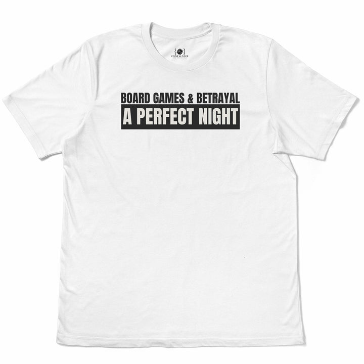 Board Games & Betrayal – A Perfect Night t-shirt