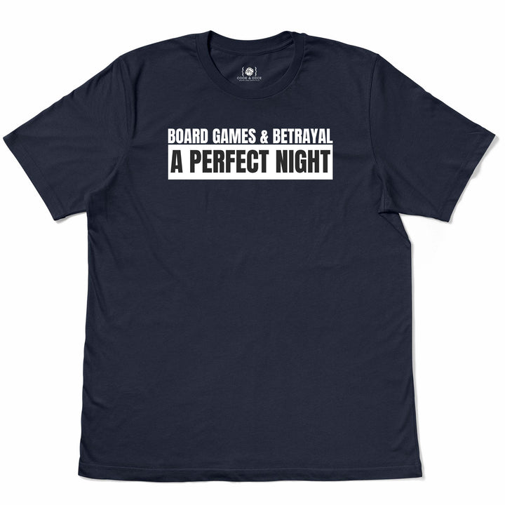 Board Games & Betrayal – A Perfect Night t-shirt