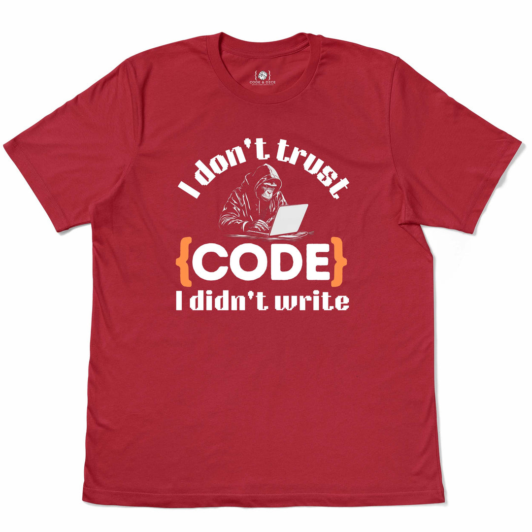 I don’t trust CODE I didn’t write t-shirt