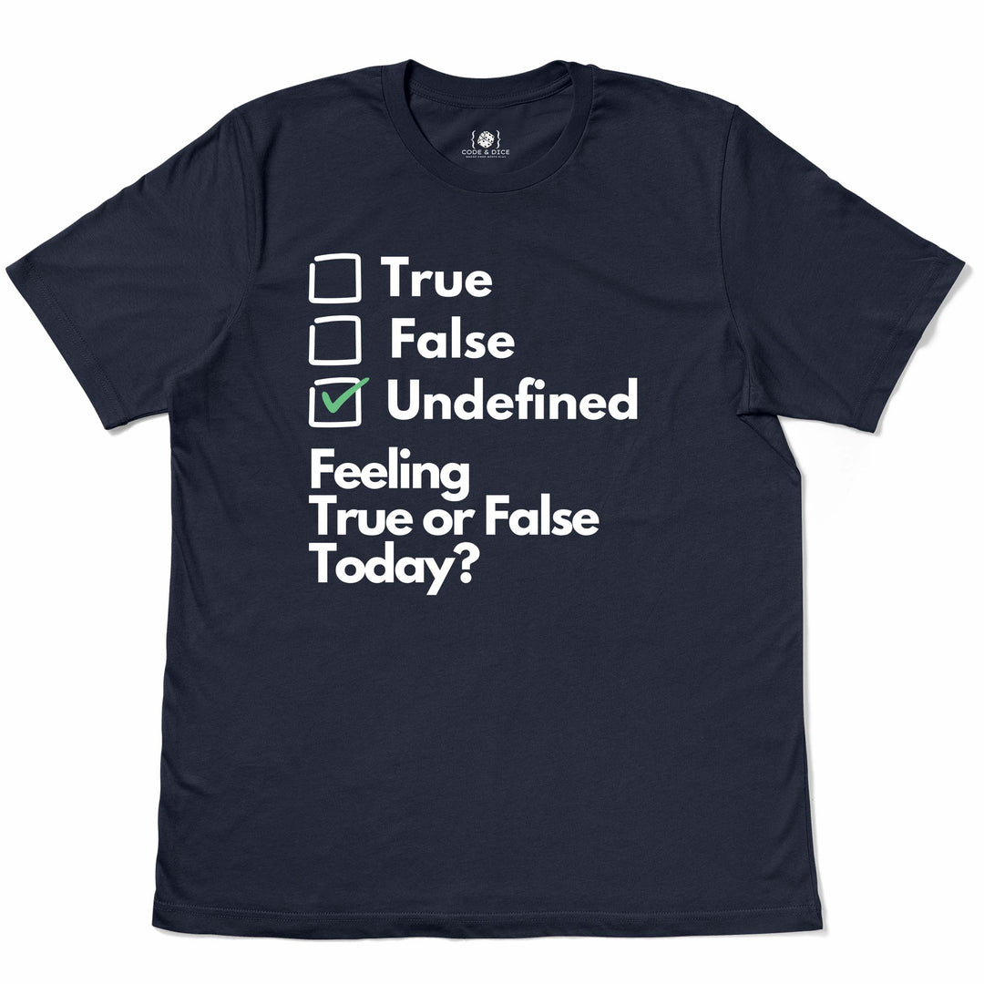 Feeling True or False Today t-shirt