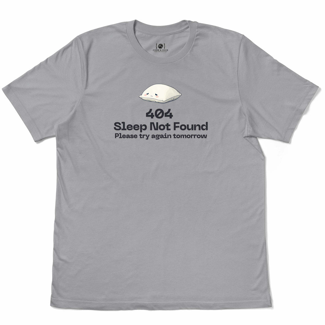 404 Sleep Not Found t-shirt