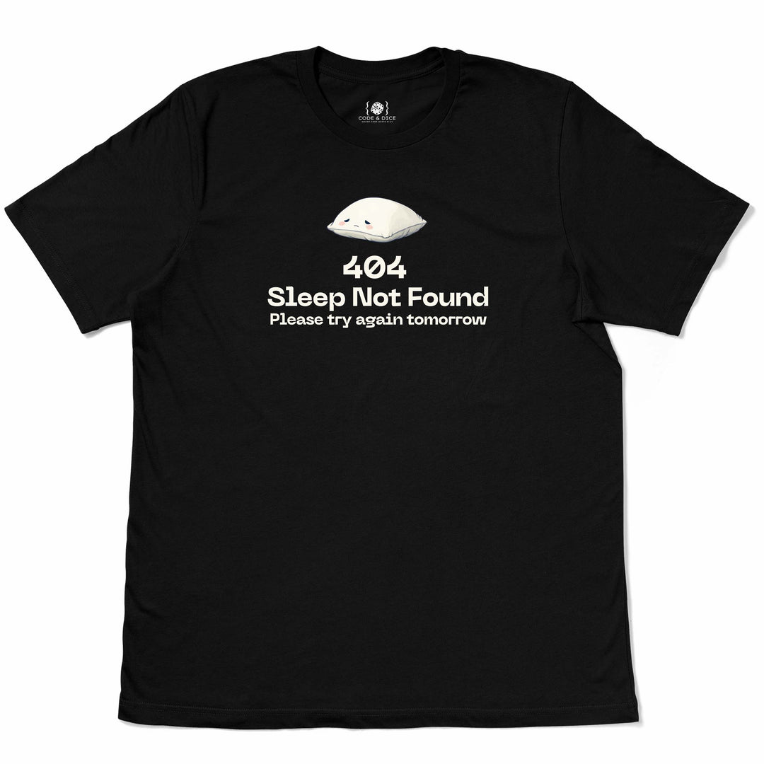 404 Sleep Not Found t-shirt