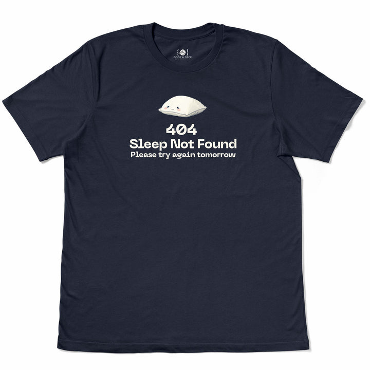 404 Sleep Not Found t-shirt