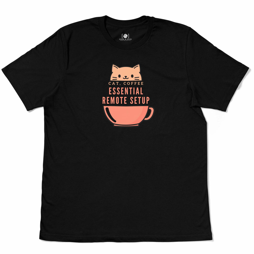 Cat, Coffee, Code – Essential Remote Setup t-shirt