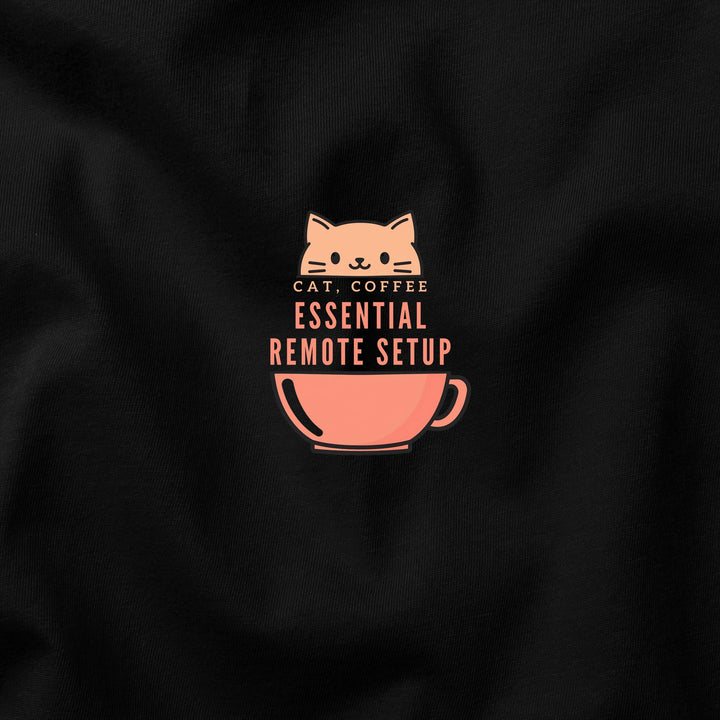 Cat, Coffee, Code – Essential Remote Setup t-shirt