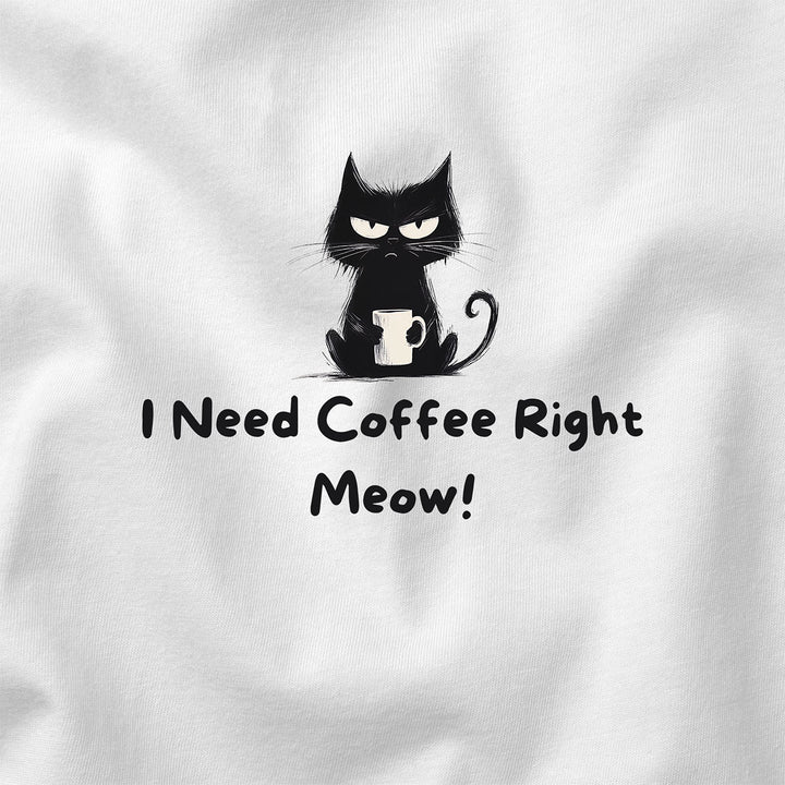 I Need Coffee Right Meow t-shirt