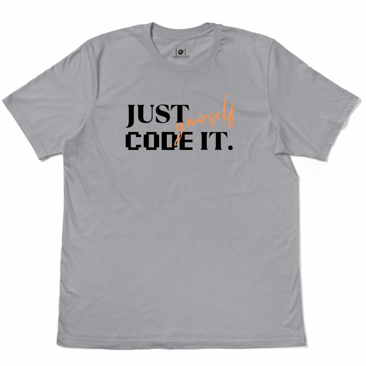 Just Code It Yourself t-shirt