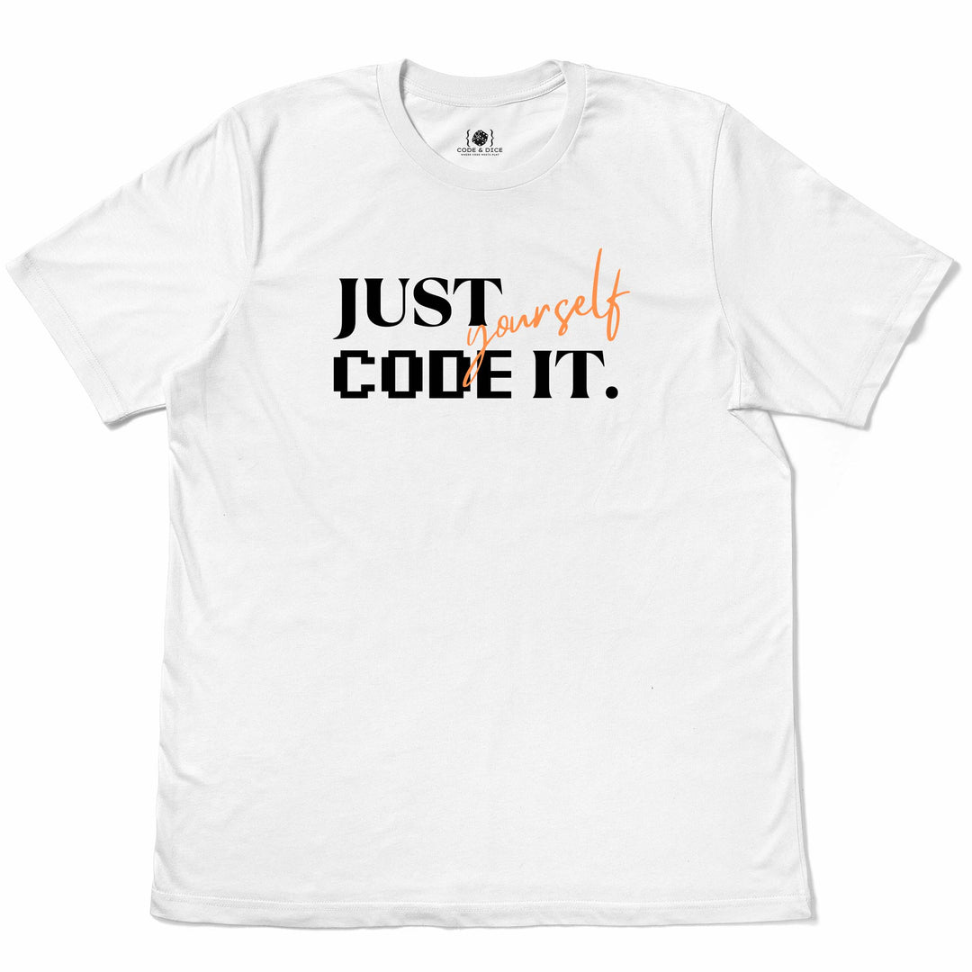 Just Code It Yourself t-shirt